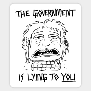 The Govt Is Lying to YOU Sticker